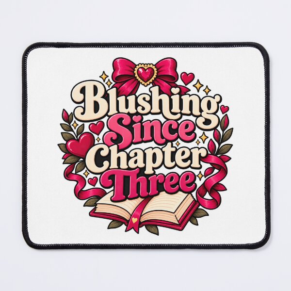 Item preview, Blushing since chapter three - Romantasy, Booktok designed and sold by Chaotically Cutee.