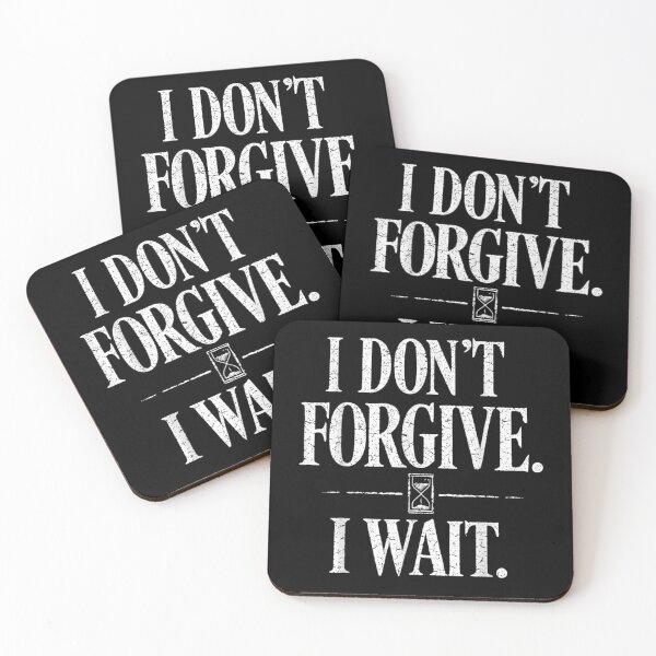 Item preview, I Dont Forgive I Wait Gothic Hourglass Dark Quote Vintage Design designed and sold by YubitaLeLe.