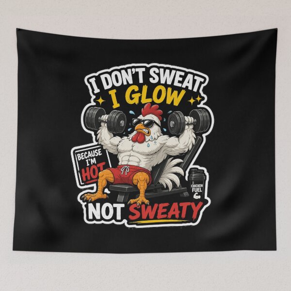 Item preview, I Don’t Sweat, I Glow – Funny Chicken Gym Workout designed and sold by GainzillasGymShop.