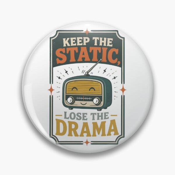 Item preview, Keep The Static Lose The Drama designed and sold by Sovereign Supply Co..
