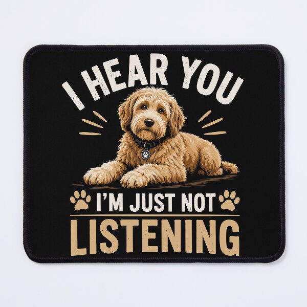 Item preview, I Hear You, I'm Just not Listening Funny Dog Meme designed and sold by WemmaW.