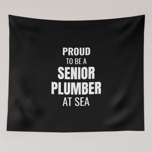 Item preview, Proud to be a Senior Plumber at Sea (White) designed and sold by ShipCrewNation.