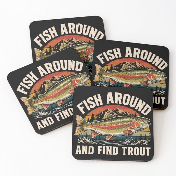 Item preview, Fish Around And Find Trout Funny Fly Fishing designed and sold by WemmaW.