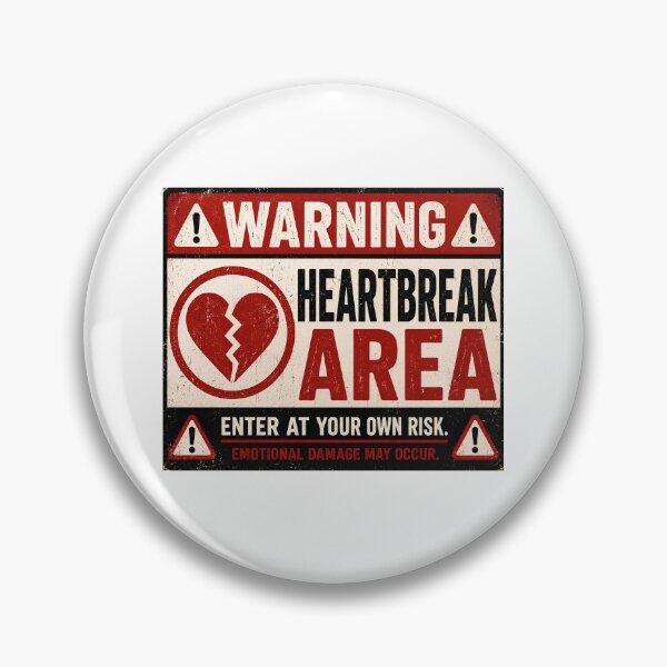 Item preview, Heartbreak Area Warning Sign – Funny Broken Heart Breakup Humor designed and sold by Sitred123.