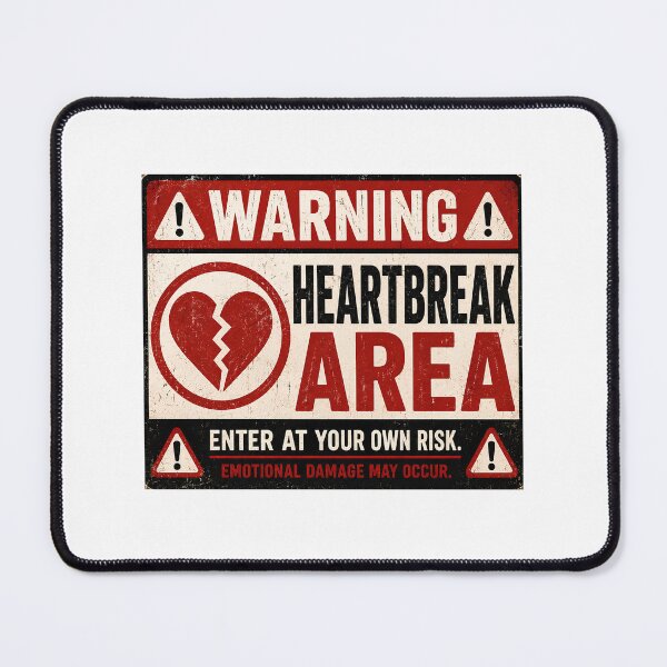 Item preview, Heartbreak Area Warning Sign – Funny Broken Heart Breakup Humor designed and sold by Sitred123.