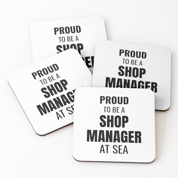Item preview, Proud to be a Shop Manager at Sea (Black) designed and sold by ShipCrewNation.