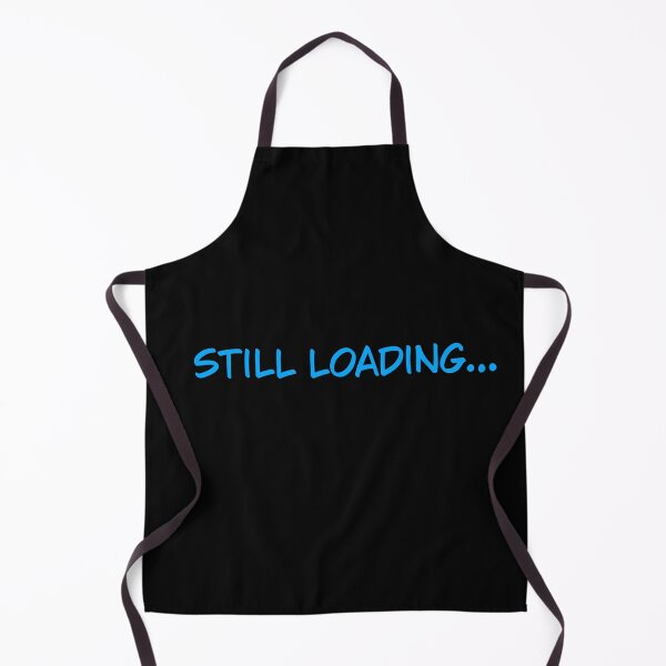 Item preview, Still Loading Funny Tech Quote Typography Art designed and sold by SaraPixels.
