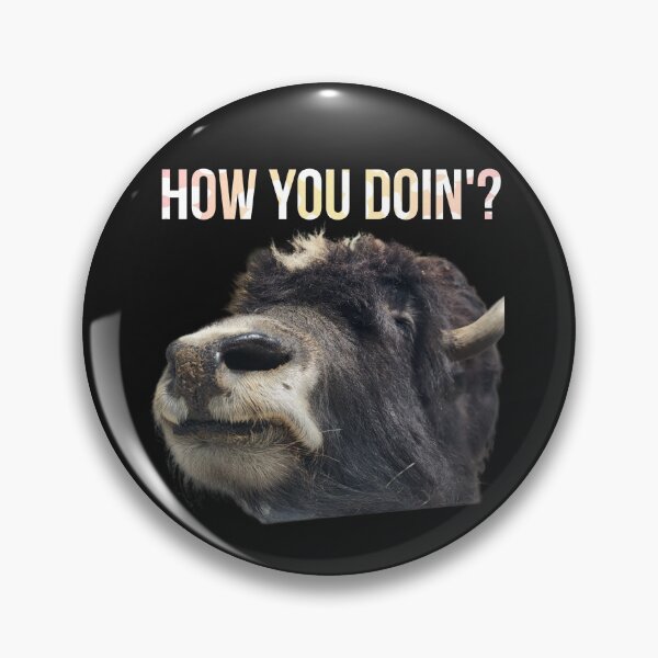 Item preview, "How you doin'?" Cow designed and sold by Tymber2018.