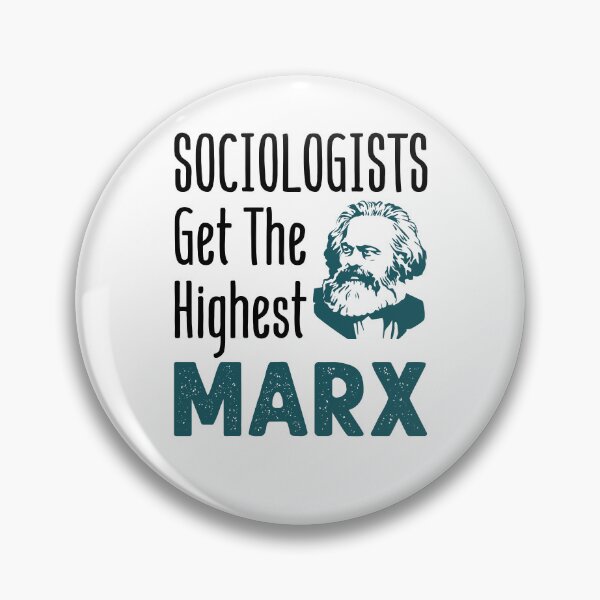 Item preview, Sociologists Get the Highest Marx Funny Sociology  designed and sold by jaygo.