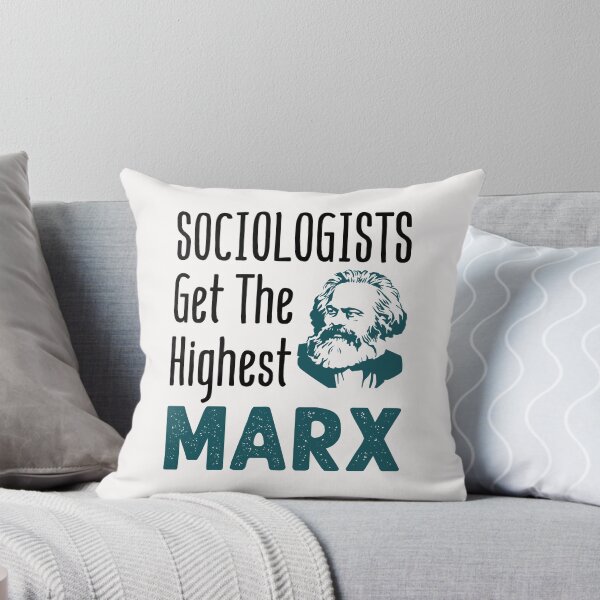Item preview, Sociologists Get the Highest Marx Funny Sociology  designed and sold by jaygo.