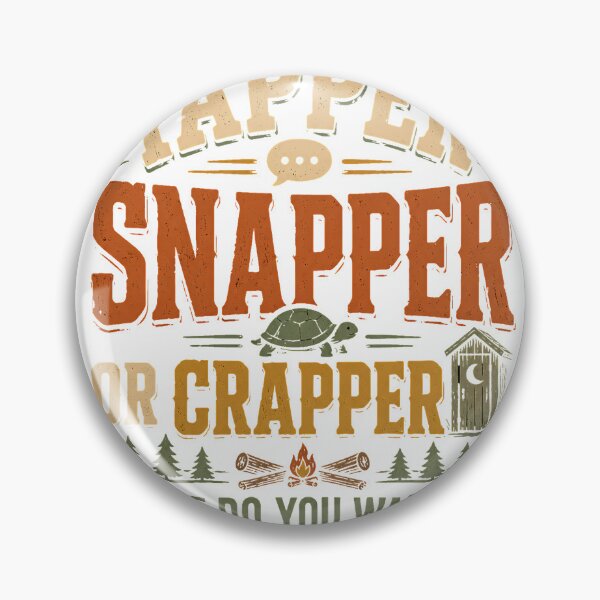 Item preview, Funny Adult Humor , Yapper Snapper Or Crapper Where Do You Want It?, Sarcastic Rude Saying Gift, Funny Graphic Tee designed and sold by OUICHA.