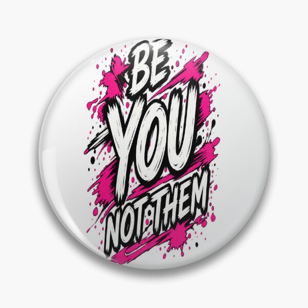 Item preview, Be You, Not Them Motivation designed and sold by FABIOLA1970.