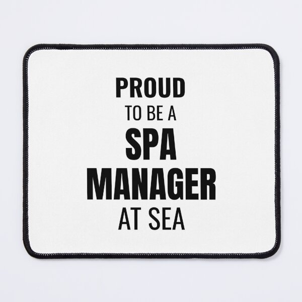 Item preview, Proud to be a Spa Manager at Sea (Black) designed and sold by ShipCrewNation.