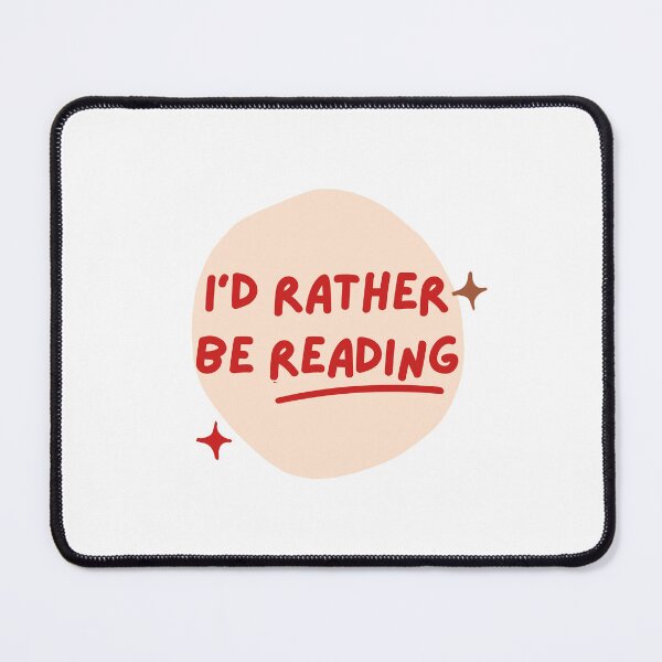 Item preview, I'd rather be reading designed and sold by midnightwillow.