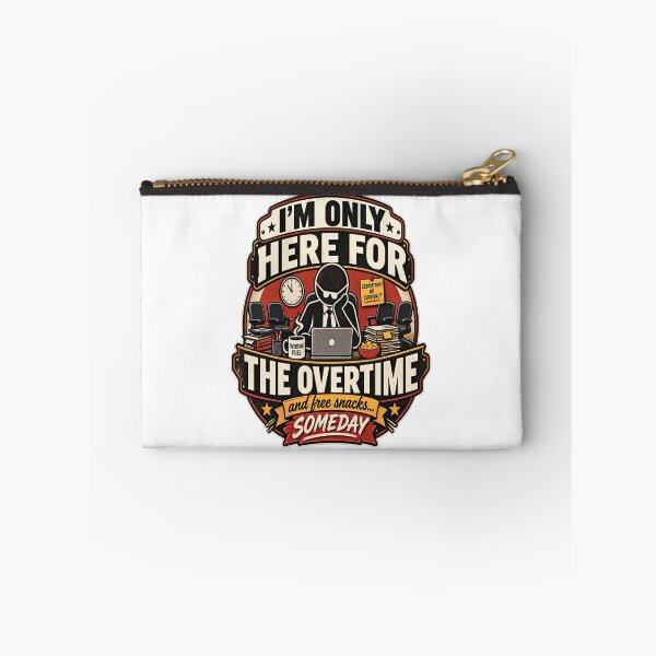 Item preview, Only Here for the Overtime designed and sold by FABIOLA1970.