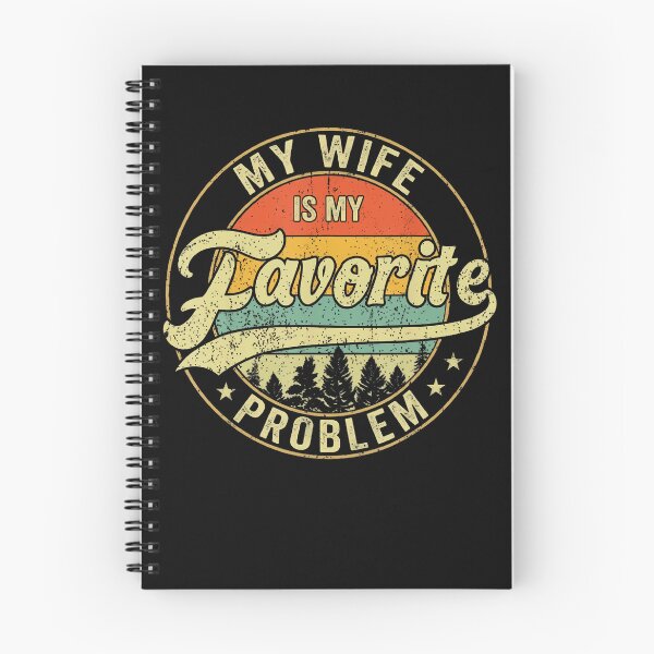 Item preview, My Wife Is My Favorite Problem Funny Retro Vintage designed and sold by ripgoatclothing.