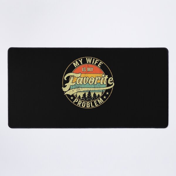 Item preview, My Wife Is My Favorite Problem Funny Retro Vintage designed and sold by ripgoatclothing.