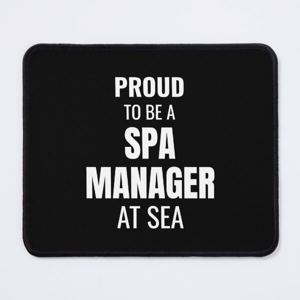 Item preview, Proud to be a Spa Manager at Sea (White) designed and sold by ShipCrewNation.