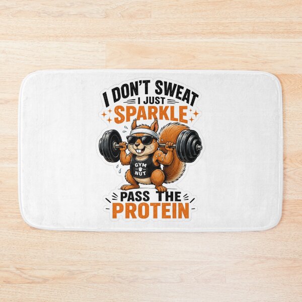 Item preview, Gym Nut Squirrel – I Don’t Sweat, I Just Sparkle designed and sold by GainzillasGymShop.