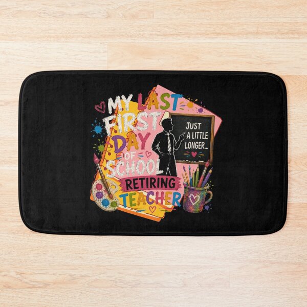 Item preview, My Last First Day of School Retiring Teacher Funny School Design designed and sold by DarkRelicStudio.