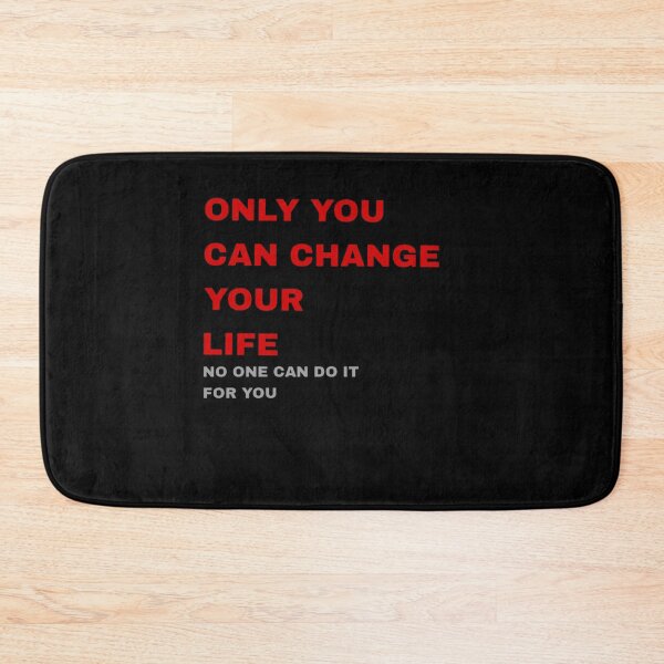 Item preview, Only You Can Change Your Life — No One Can Do It For You designed and sold by 101-Stor.