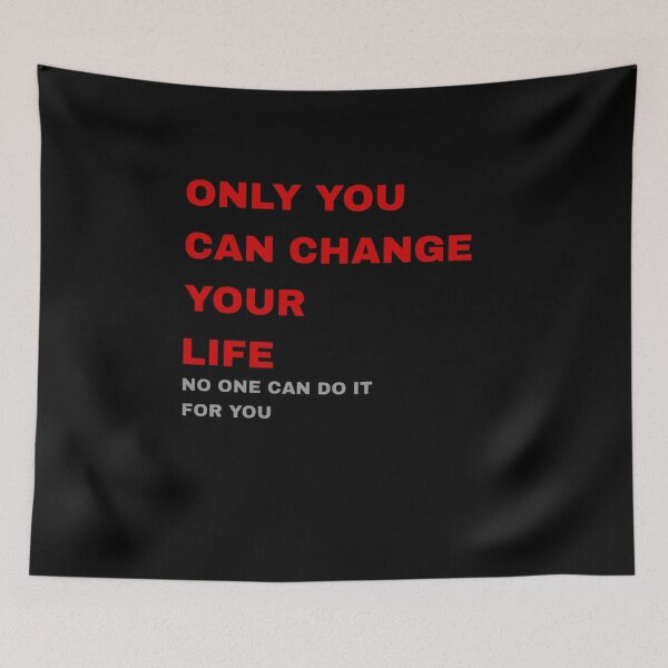 Item preview, Only You Can Change Your Life — No One Can Do It For You designed and sold by 101-Stor.