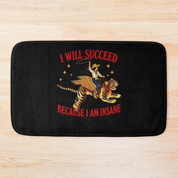 Item preview, I Will Succeed Because I Am Insane Western Cowgirl Tiger designed and sold by ripgoatclothing.