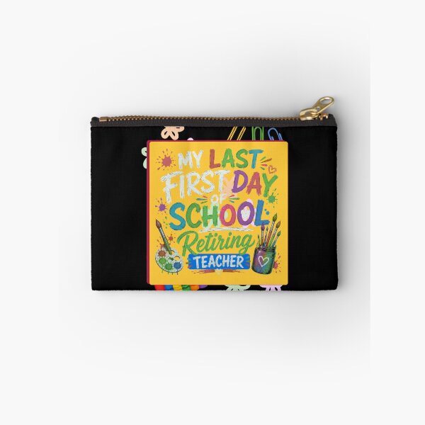 Item preview, My Last First Day of School Retiring Teacher Funny School Design designed and sold by DarkRelicStudio.