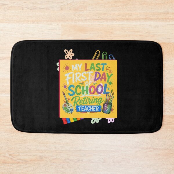 Item preview, My Last First Day of School Retiring Teacher Funny School Design designed and sold by DarkRelicStudio.