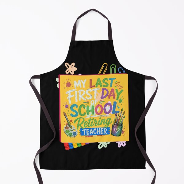 Item preview, My Last First Day of School Retiring Teacher Funny School Design designed and sold by DarkRelicStudio.