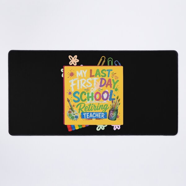 Item preview, My Last First Day of School Retiring Teacher Funny School Design designed and sold by DarkRelicStudio.