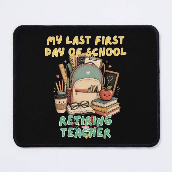 Item preview, My Last First Day of School Retiring Teacher Funny School Design designed and sold by DarkRelicStudio.
