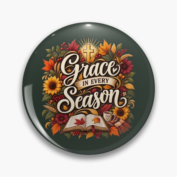 Item preview, Grace in Every Season – Christian Autumn Faith Design designed and sold by astersgraphics.