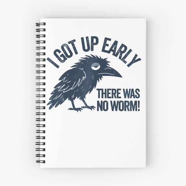 Item preview, Funny Early Bird I Got Up Early But There Was No Worm designed and sold by ripgoatclothing.