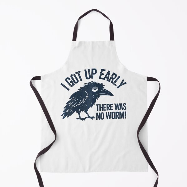 Item preview, Funny Early Bird I Got Up Early But There Was No Worm designed and sold by ripgoatclothing.