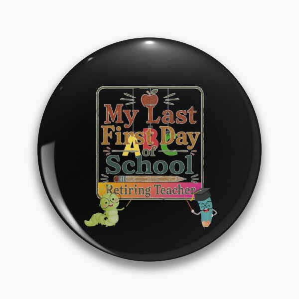 Item preview, My Last First Day of School Retiring Teacher Funny School Design designed and sold by DarkRelicStudio.