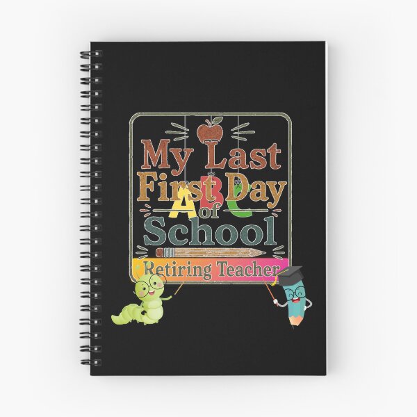 Item preview, My Last First Day of School Retiring Teacher Funny School Design designed and sold by DarkRelicStudio.