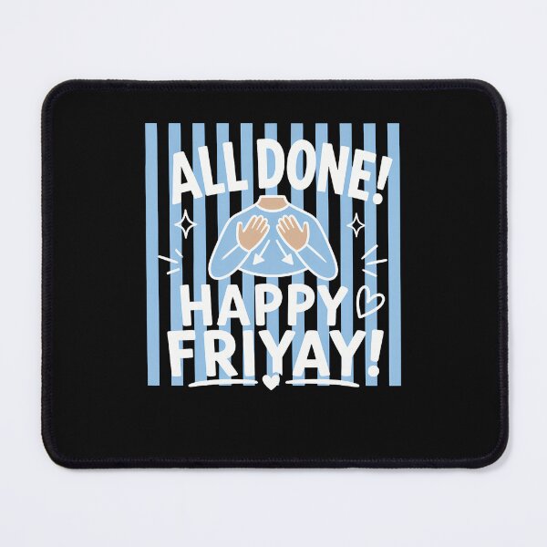 Item preview, Striped All Done Happy Friyay Asl Sign Language Sped Teacher designed and sold by ripgoatclothing.
