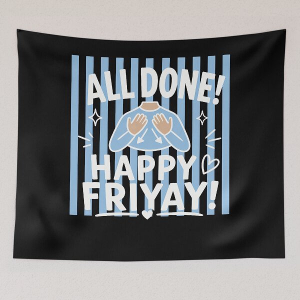 Item preview, Striped All Done Happy Friyay Asl Sign Language Sped Teacher designed and sold by ripgoatclothing.