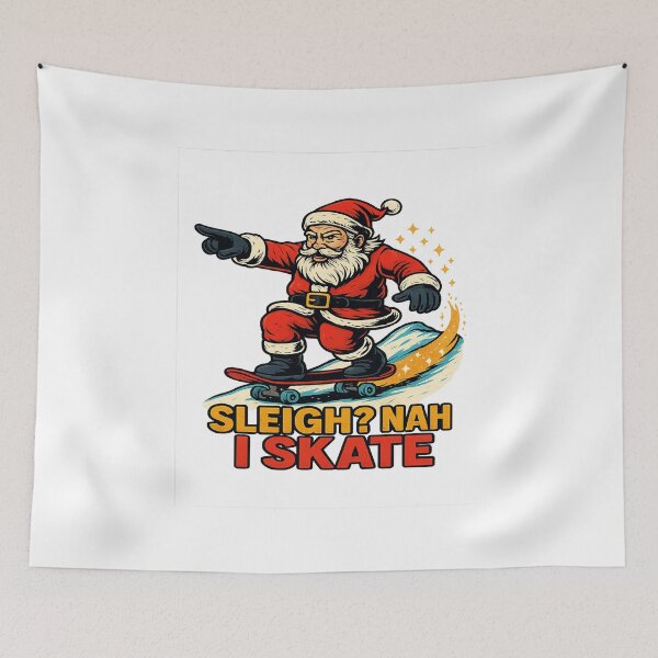 Item preview, Sleigh Nah I Skate Santa Skateboarding Christmas designed and sold by ColeLaniTrading.