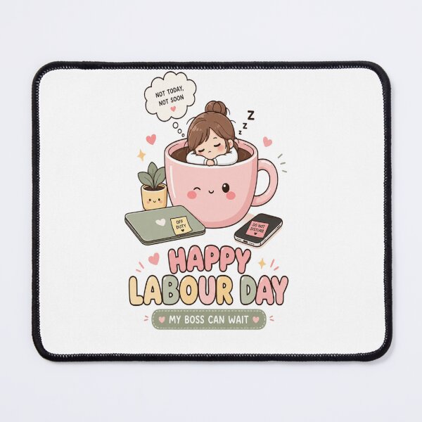 Item preview, Funny Kawaii Happy Labour Day My Boss Can Wait Cute Office Worker designed and sold by InspiredCreatives.