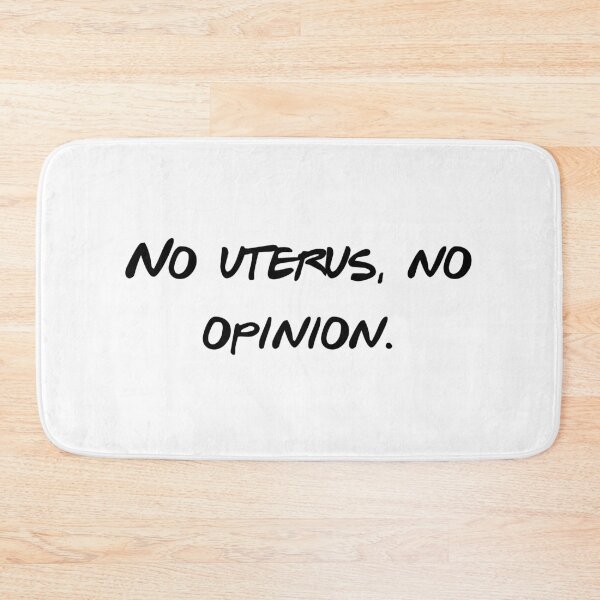 Item preview, No Uterus No Opinion – Bold Feminist Quote | Sassy Empowerment Typography designed and sold by Wesli.