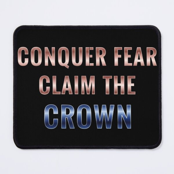 Item preview, Conquer Fear Claim The Crown - Bold Metallic Motivational Quote designed and sold by Dzblack.