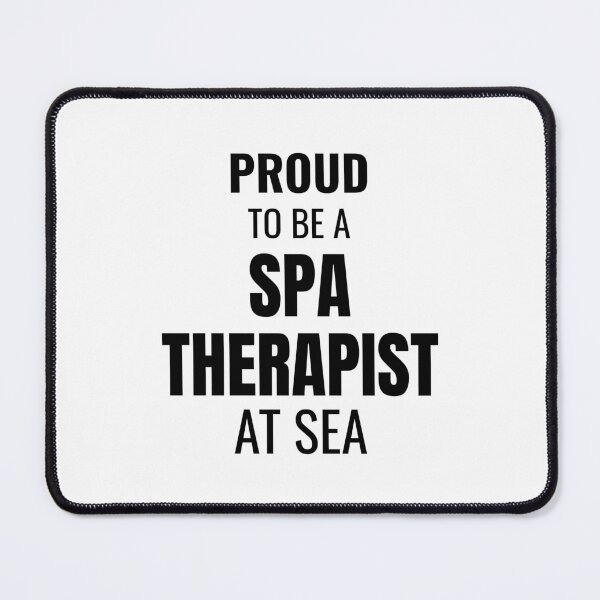 Item preview, Proud to be a Spa Therapist at Sea (Black) designed and sold by ShipCrewNation.