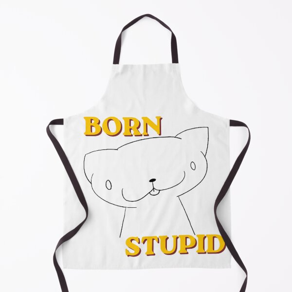 Item preview, Born Stupid Cat designed and sold by Sam-I-Am-Not.