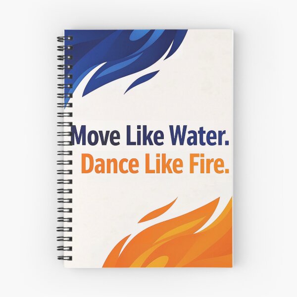 Item preview,  Move Like Water - Dance Like Fire designed and sold by Halbeskilo.