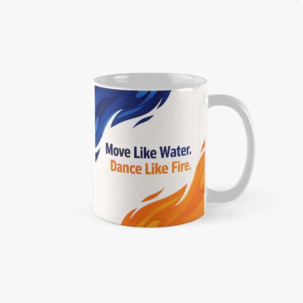 Item preview,  Move Like Water - Dance Like Fire designed and sold by Halbeskilo.