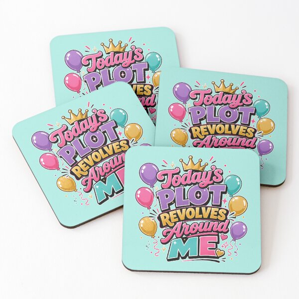 Item preview, Today’s Plot Revolves Around Me – Funny Birthday Main Character Design designed and sold by TheStephanieRome.