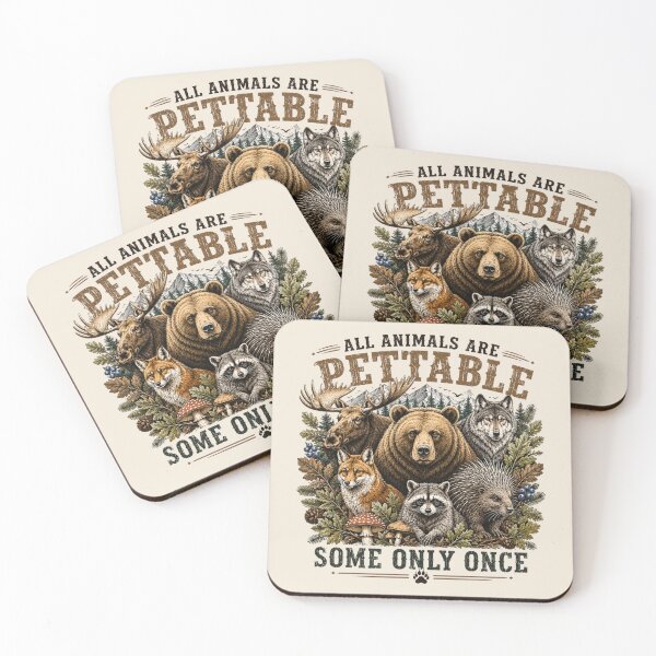 Item preview, Funny Wildlife, All Animals Are Pettable, Forest Animal Lover Gift, Bear Moose Wolf Raccoon designed and sold by Cchotlan.