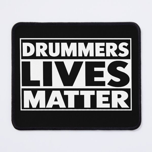 Item preview, Drummers Lives Matter designed and sold by DIRTYDUNNZ.